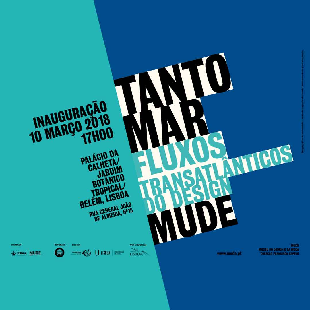 Tanto Mar: Fluxos Transatlânticos do Design | MUDE, Lisboa